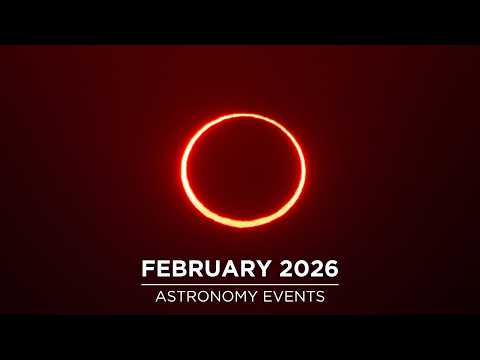 Don't Miss These Astronomy Events in February 2026 | Solar Eclipse | Planet Parade