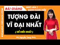 Tượng đài vĩ đại nhất Ngữ văn lớp 7 Cánh diều