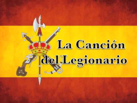 Marchas Militares de España - La Canción del Legionario