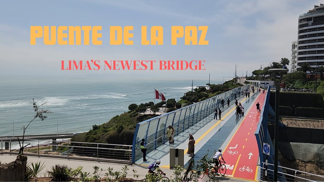 Puente de la Paz – Lima’s Newest Bridge | Near Parque Bicentenario 🇵🇪