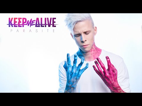 Parasite - Keep Me Alive