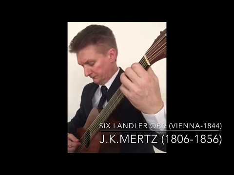 6 Landler Op.9 - J.K.Mertz (Jason Hill - Period Guitar)