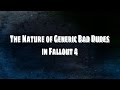 Fallout 4: The Nature of Generic Bad Dudes