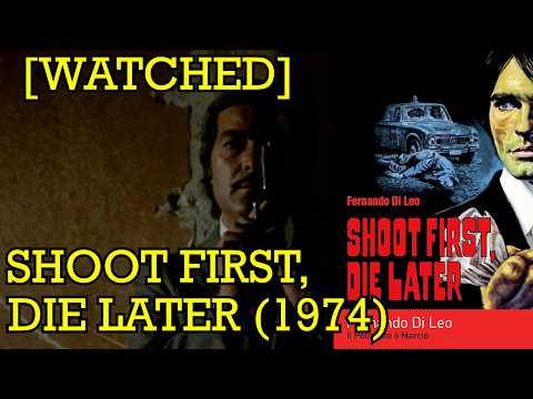 Shoot First, Die Later (1974) [WATCHED]