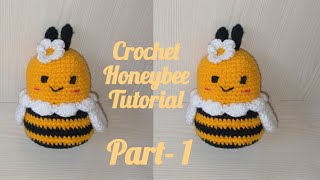 Crochet Honeybee 🐝 Tutorial | Easy Honeybee Amigurumi Tutorial Part- 1