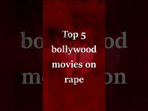 Top 5 bollywood movies on rape #shorts #trending #yt #ytshorts #shortsvideo #viral