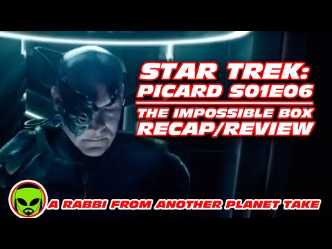 Star Trek Picard S01E06 The Impossible Box Recap Review