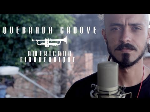 Quebrada Groove Convida - Americano Fiduhenrique