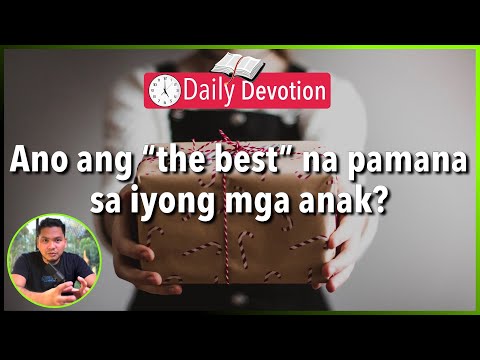 S2-Day 99: What is your greatest legacy? - Matthew 19:13-15 (5 am Daily Devotion)