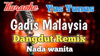 Download lagu Gadis Malaysia - Karaoke Dangdut remix nada wanita mp3