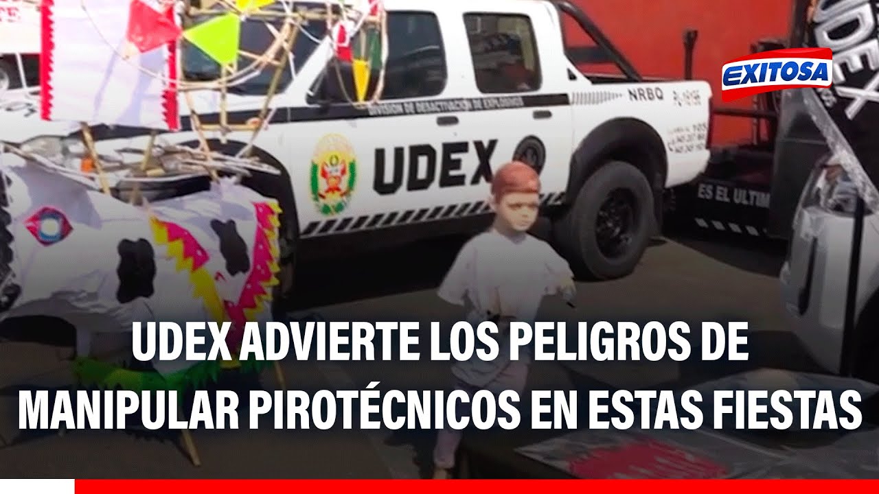 🔴🔵 UDEX advierte los peligros de manipular pirotécnicos en las fiestas navideñas y de fin de año