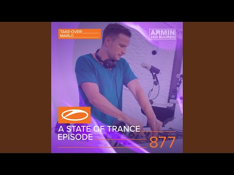 A State Of Trance (ASOT 877) (Track Recap, Pt. 2)