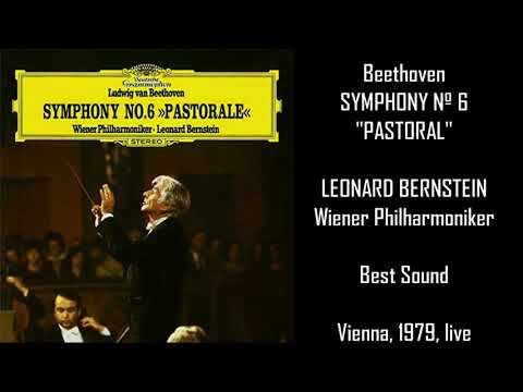 Beethoven: Symphony nº 6 In F, Op. 68, "Pastoral" - Leonard Bernstein, Vienna Philharmonic Orchestra