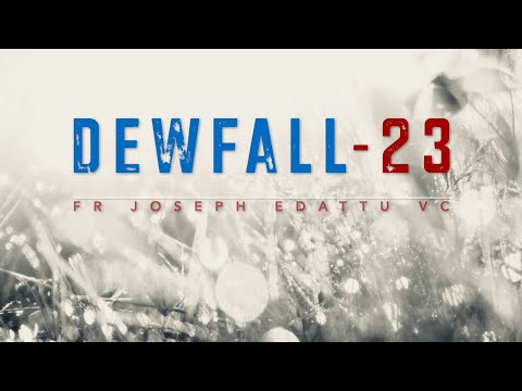 Dewfall 23 - Have you given up on God?
