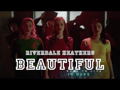 Riverdale Heathers - BEAUTIFUL (VIDEO+SUBTITLES) (You know, we can be beautiful, but not today)