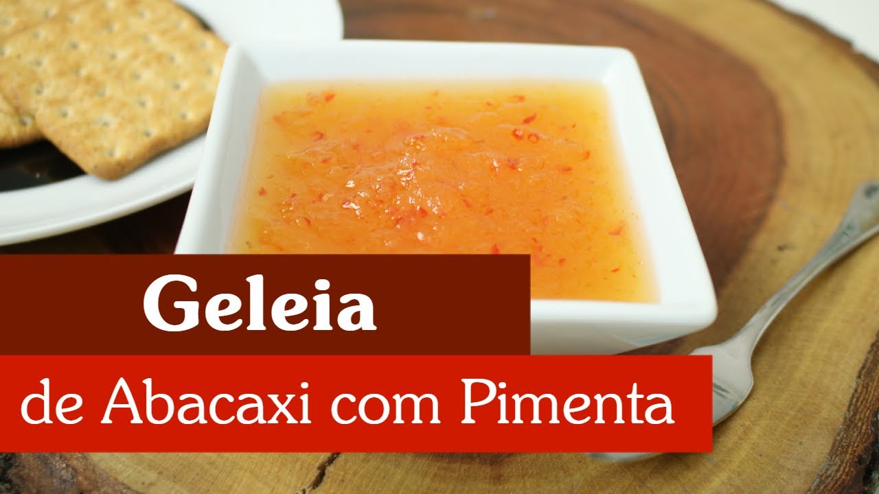 GELEIA DE ABACAXI COM PIMENTA, UMA DELÍCIA!