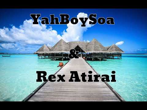 Fie Mahuinga - YahBoySoa X Rex Atirai (Official Audio)