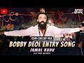 Bobby Deol Entry Song ANIMAL DJ Pro Remix JAMAL KUDU BOBBY DEOL Bobby Deol Animal Entry Song