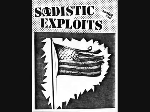 Sadistic Exploits - Anarchy & Freedom 1981-1982