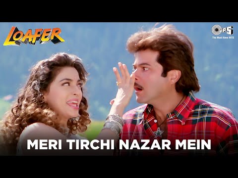 Meri Tirchi Nazar Mein | Anil Kapoor & Juhi Chawla | Loafer | Alka Yagnik | Anand-Milind | 90's Hit
