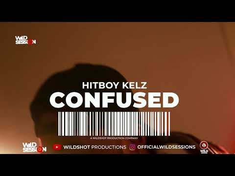 Hitboy kelz - confused - wildsessions