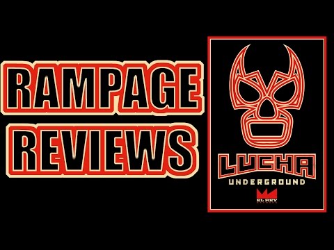 Rampage Reviews: Lucha Underground 3/18/15