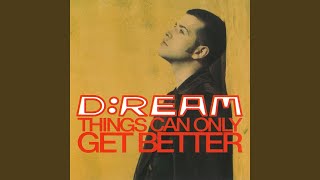 Things Can Only Get Better (D:Reamix &#39;97 Edit)
