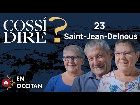 Cossí dire ? # Sent-Joan-del-Nos