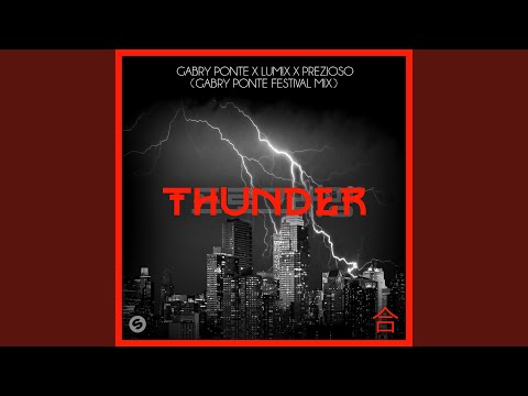 Thunder (Gabry Ponte Festival Mix)