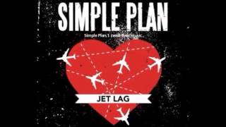Simple Plan- Jet Lag (feat. Coeur De Pirate)