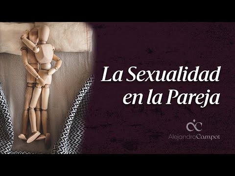 La sexualidad en la pareja.