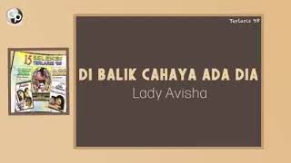 Download lagu LADY AVISHA-dibalik cahaya ada dia mp3