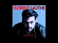 Florent Mothe - Love 
