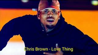 Chris Brown - Love Thing (CDQ)