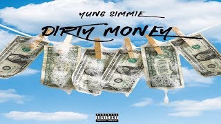 Yung Simmie - Dirty Money (Prod. by HIGHAF)