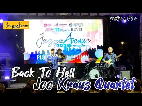 Jazz on the Avenue 2025, Back to Hell album No Excuse, interpretare Joo Kraus Quartet, #jazz #music