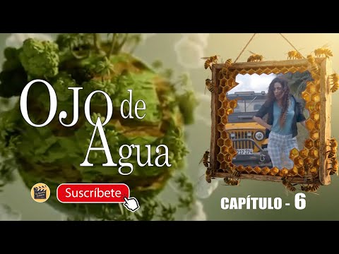 OJO DE AGUA | CAP -  6 | La Novela Cubana