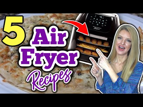 5 Amazing AIRย FRYERย RECIPESย you MUST TRY!