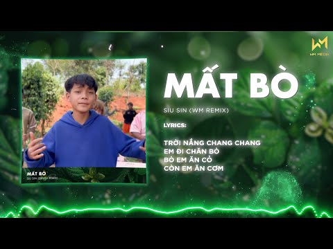 MẤT BÒ REMIX - SIU SIN x GENTA REMIX | Trời Nắng Chang Chang Em Đi Chăn Bò Bò em Ăn Cỏ Còn Em Ăn Cơm