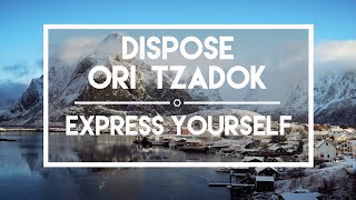 Dispose & Ori Tzadok - Express Yourself (Original Mix)