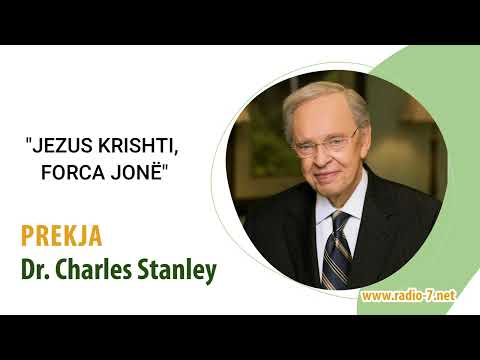 Dr. Charles Stanley - Jezus Krishti, Forca Jonë