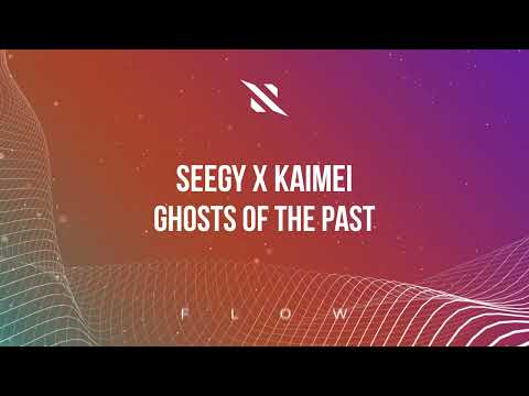 Seegy x Kaimei - Ghosts Of The Past