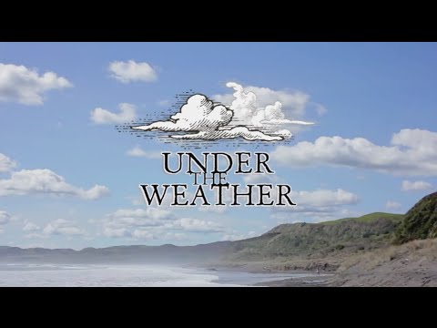 Under The Weather - Surfing in New Zealand