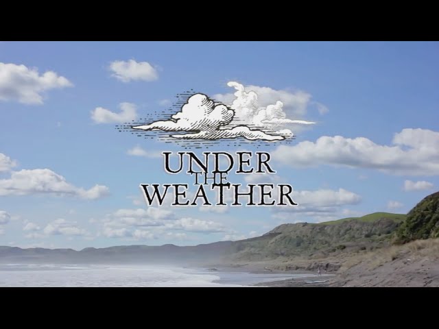 Under The Weather - Surfing in New Zealand