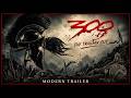 300 Modern Trailer 4K 2007