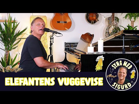 Elefantens vuggevise I Syng med Sigurd I Sigurd Barrett