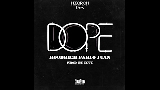 Hoodrich Pablo Juan - Dope