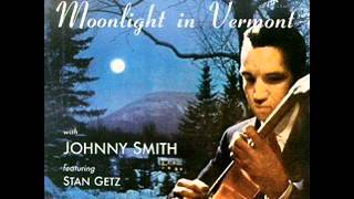 Star Fell On Alabama - Moonlight In Vermont - Jhonny Smith