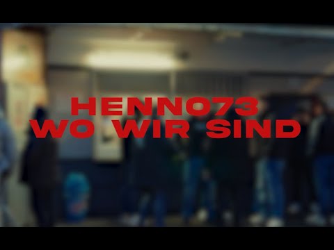 HENNO 73 - WO WIR SIND (prod. by AYMVN, prodbysiren) [Official Video]