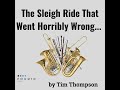 The Sleigh Ride That Went Horribly Wrong...